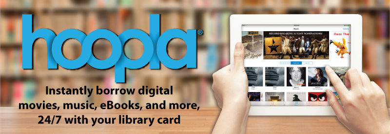 Hoopla - Instantly borrow digital movies, music, eBooks, and more, 24/7 with your library card